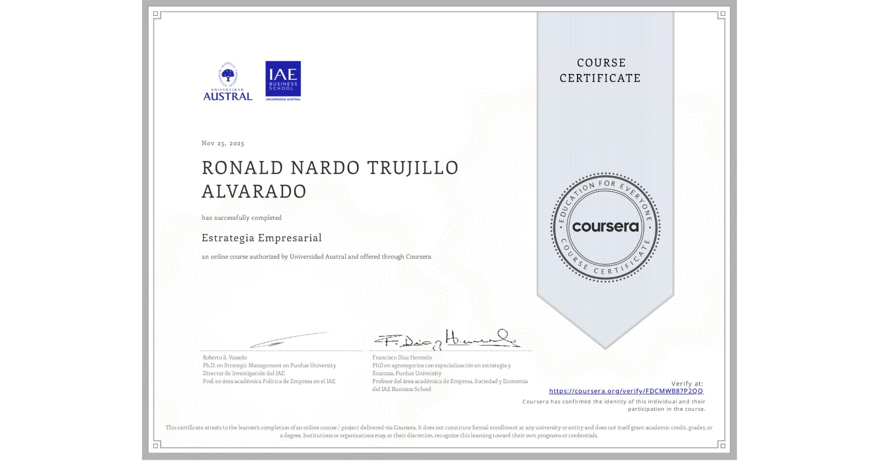 View certificate for RONALD NARDO TRUJILLO ALVARADO, Estrategia Empresarial, an online non-credit course authorized by Universidad Austral and offered through Coursera