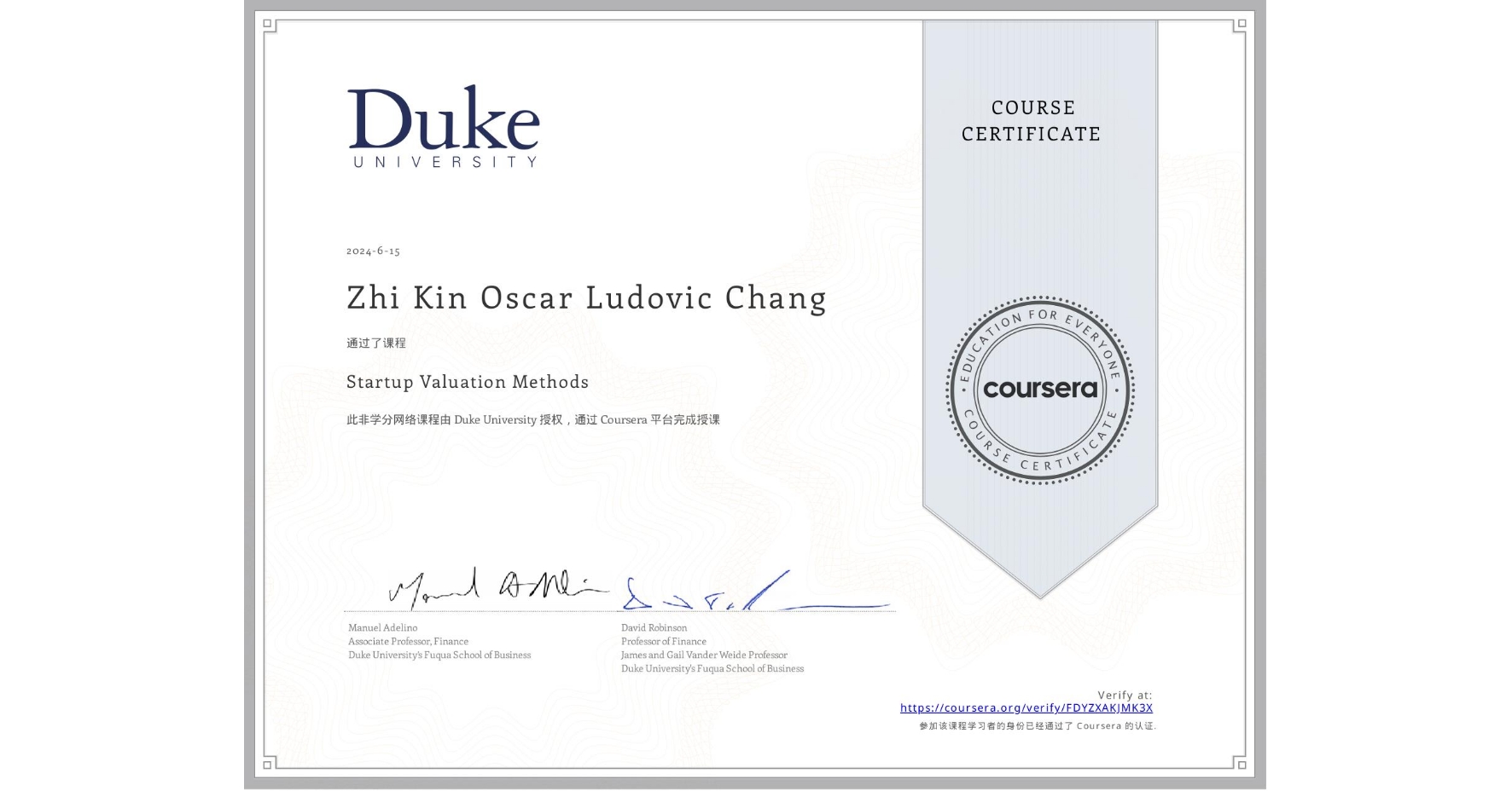 View certificate for Zhi Kin Oscar Ludovic  Chang, Startup Valuation Methods, an online non-credit course authorized by Duke University and offered through Coursera