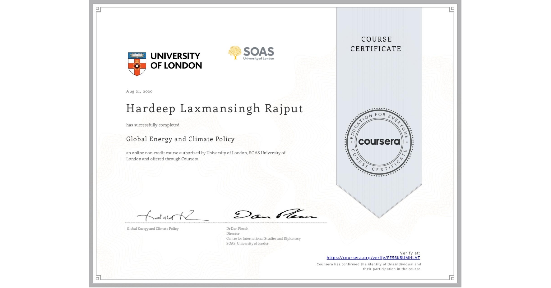 View certificate for Hardeep Laxmansingh Rajput, Global Energy and Climate Policy, an online non-credit course authorized by University of London & SOAS University of London and offered through Coursera