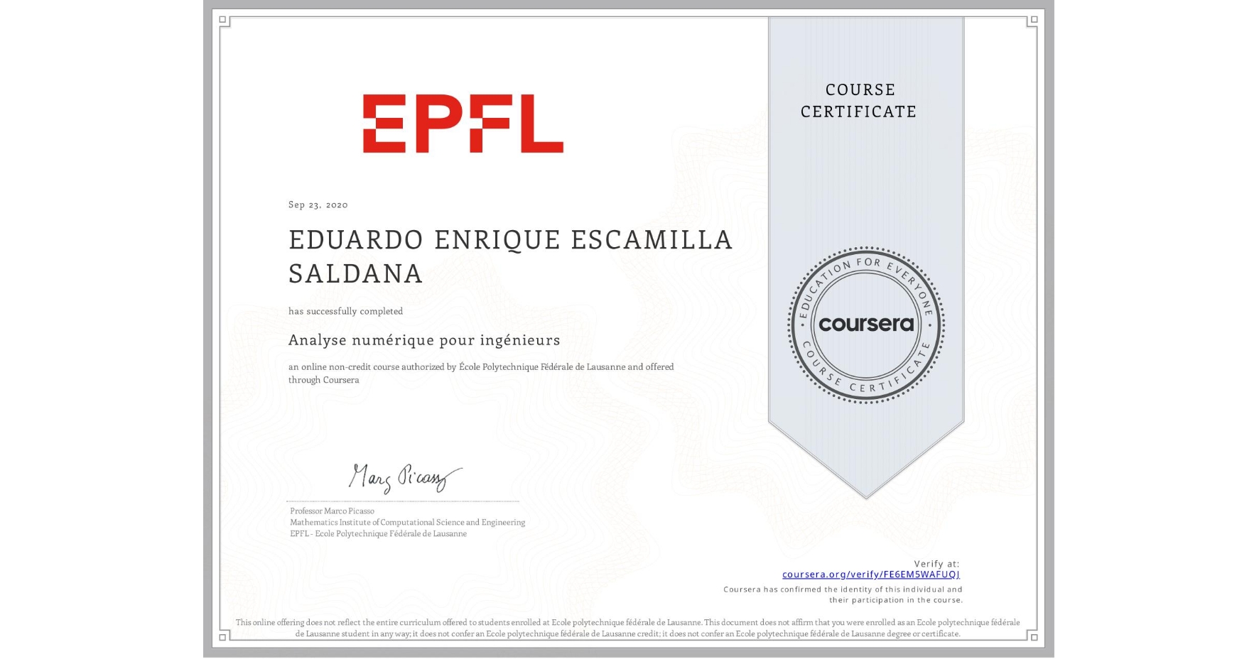 View certificate for EDUARDO ENRIQUE  ESCAMILLA SALDANA, Analyse numérique pour ingénieurs, an online non-credit course authorized by École Polytechnique Fédérale de Lausanne and offered through Coursera