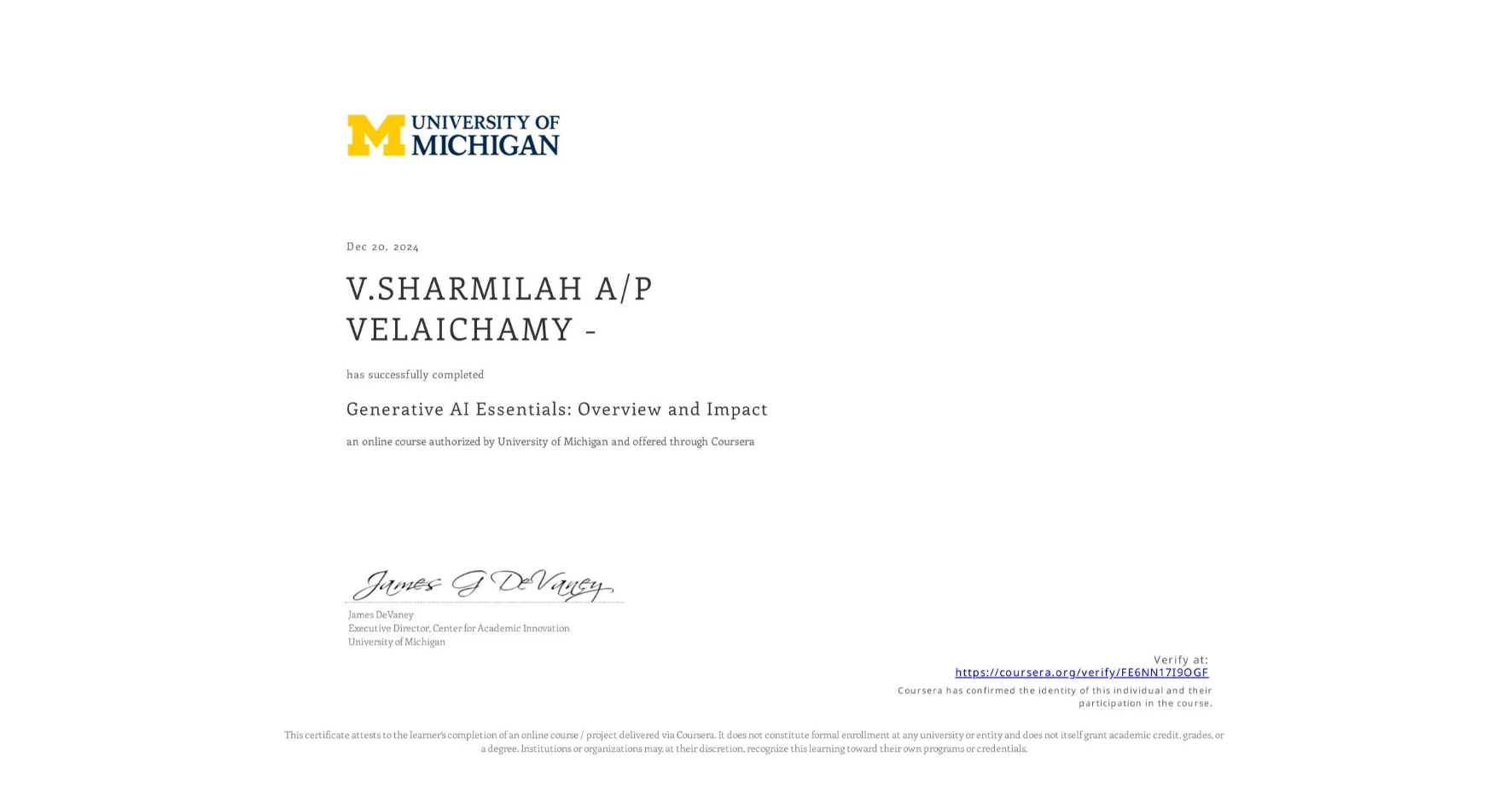 View certificate for V.SHARMILAH A/P VELAICHAMY -, Generative AI Essentials: Overview and Impact, an online non-credit course authorized by University of Michigan and offered through Coursera