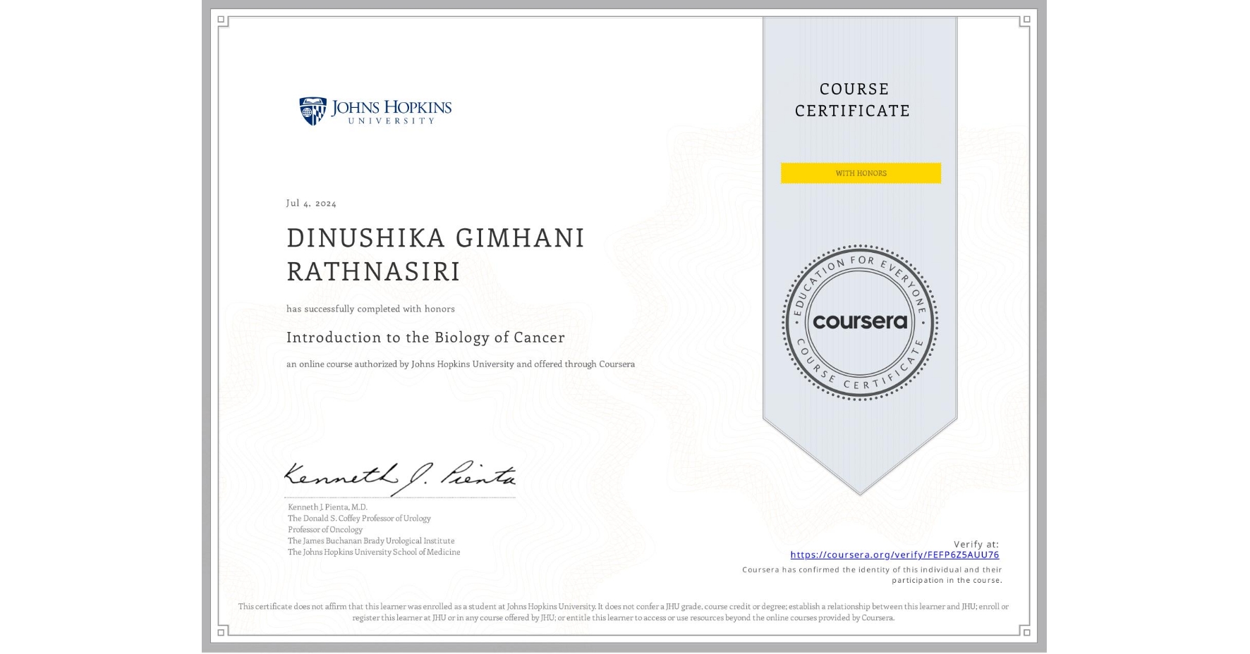 View certificate for DINUSHIKA GIMHANI RATHNASIRI, Introduction to the Biology of Cancer, an online non-credit course authorized by Johns Hopkins University and offered through Coursera