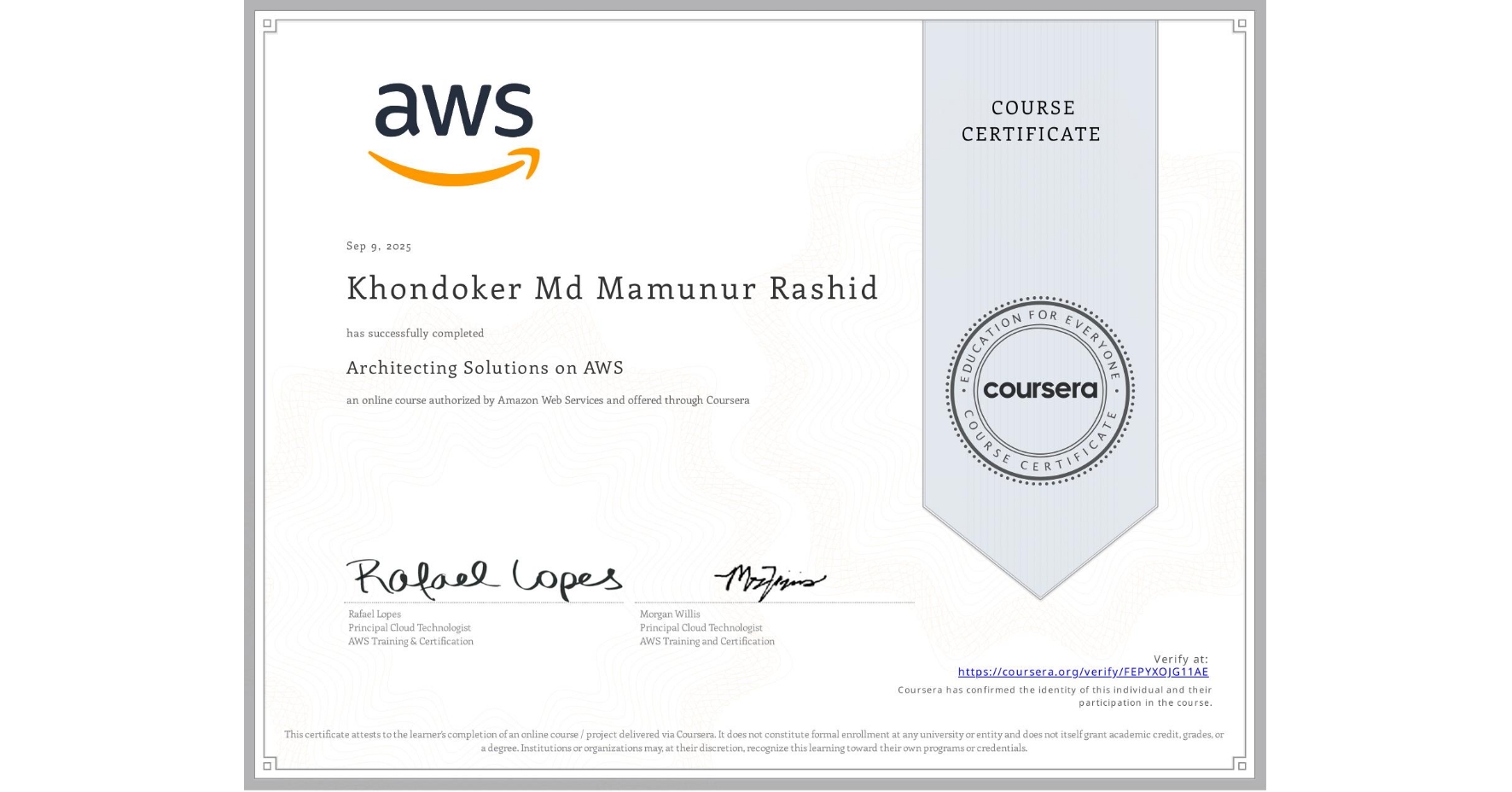 View certificate for Khondoker Md Mamunur  Rashid, Architecting Solutions on AWS, an online non-credit course authorized by Amazon Web Services and offered through Coursera