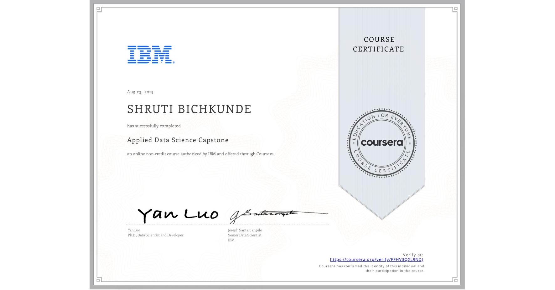 View certificate for SHRUTI BICHKUNDE, Applied Data Science Capstone, an online non-credit course authorized by IBM and offered through Coursera