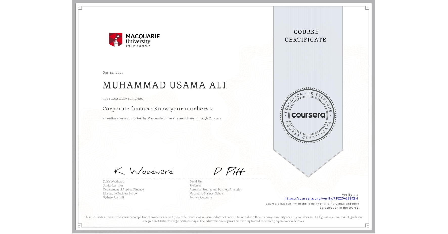 View certificate for MUHAMMAD USAMA ALI, Corporate finance: Know your numbers 2, an online non-credit course authorized by Macquarie University and offered through Coursera