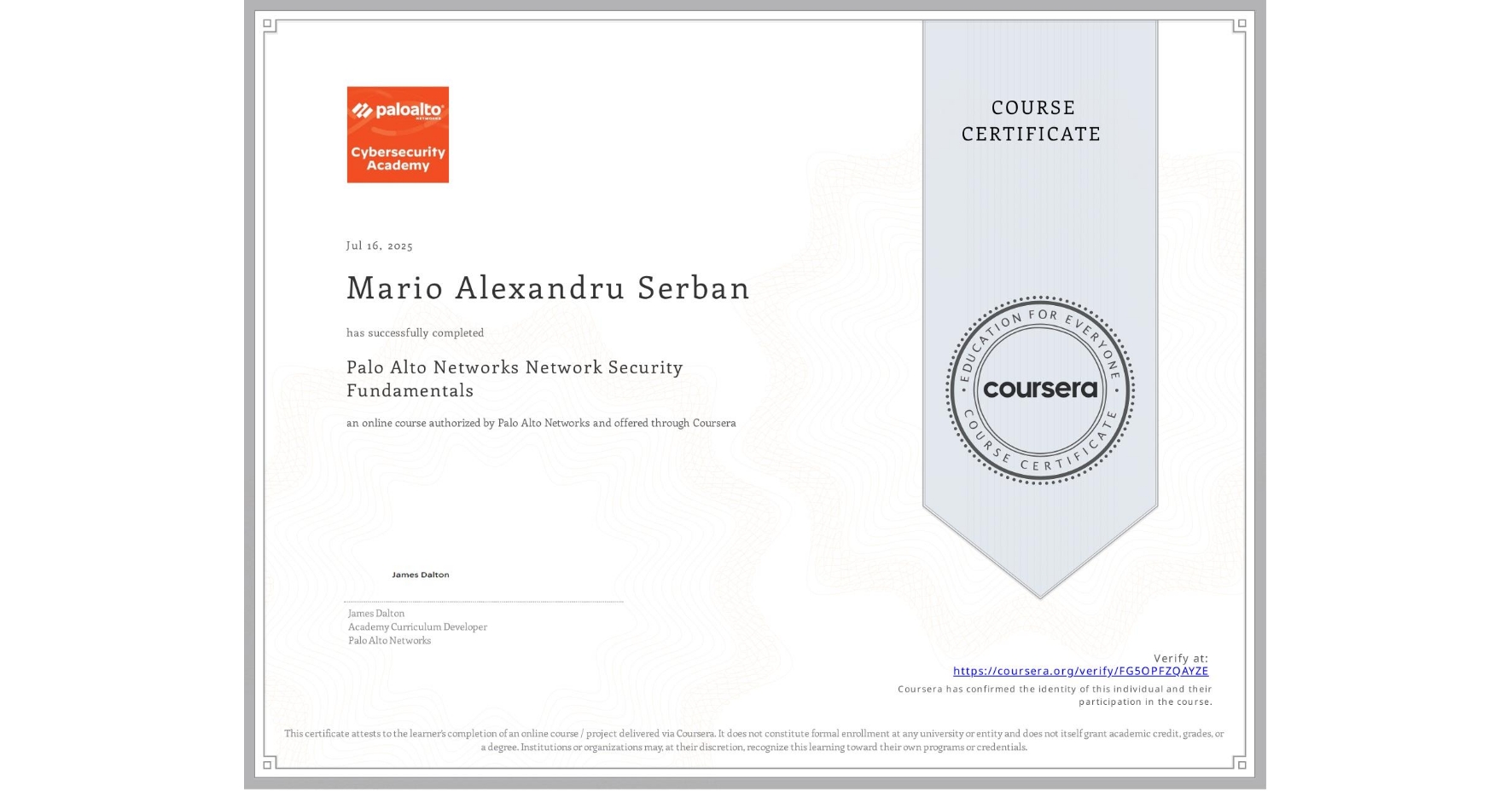 View certificate for Mario Alexandru Serban, Palo Alto Networks Network Security Fundamentals, an online non-credit course authorized by Palo Alto Networks and offered through Coursera