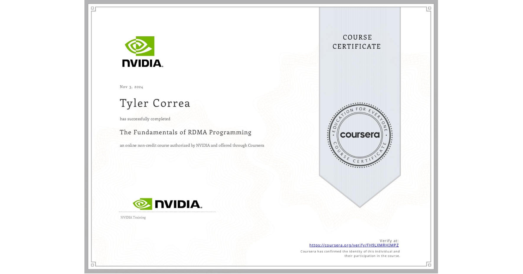 View certificate for Tyler Correa, The Fundamentals of RDMA Programming, an online non-credit course authorized by NVIDIA and offered through Coursera