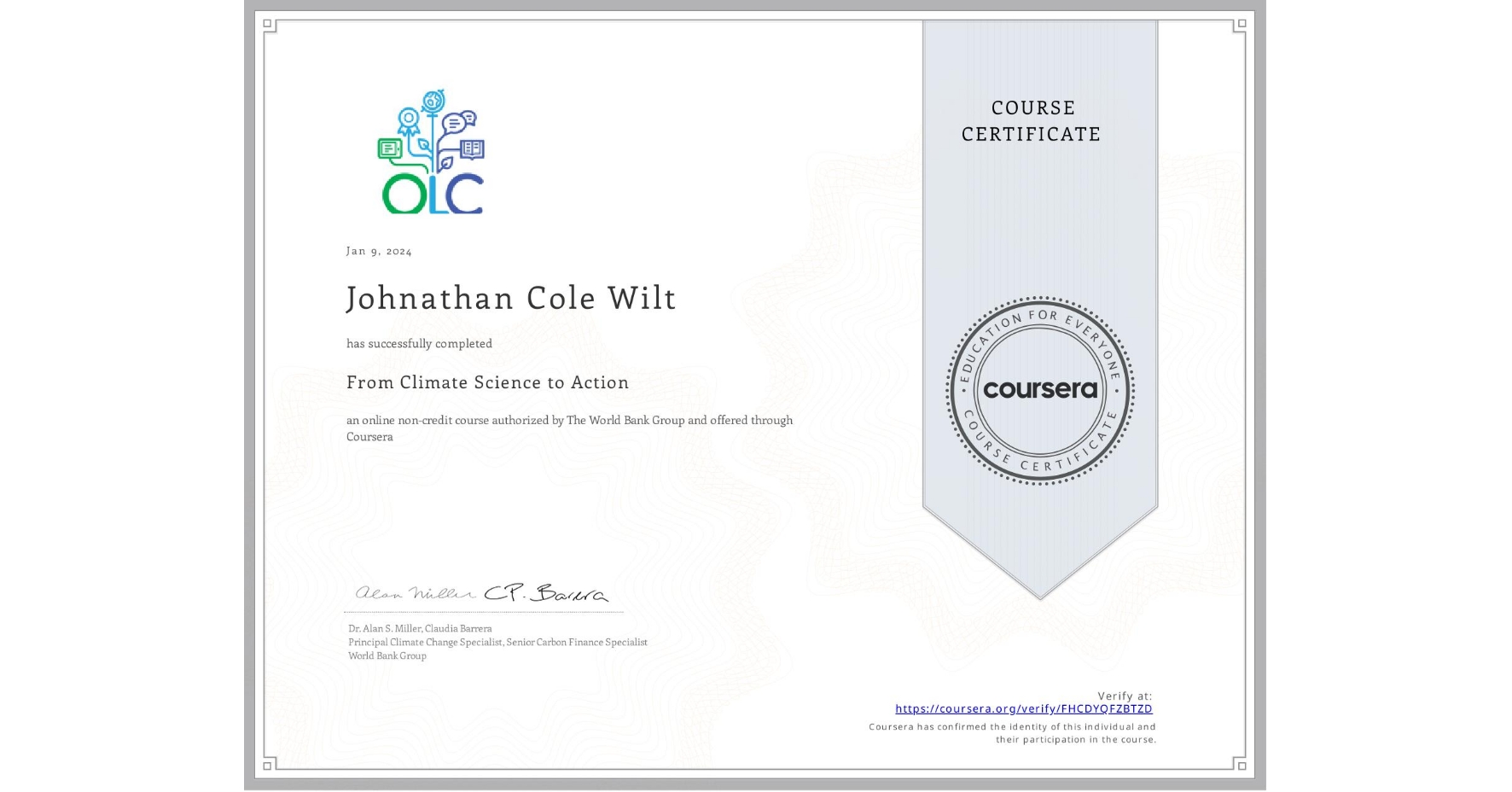 View certificate for Johnathan Cole Wilt, From Climate Science to Action, an online non-credit course authorized by The World Bank Group and offered through Coursera