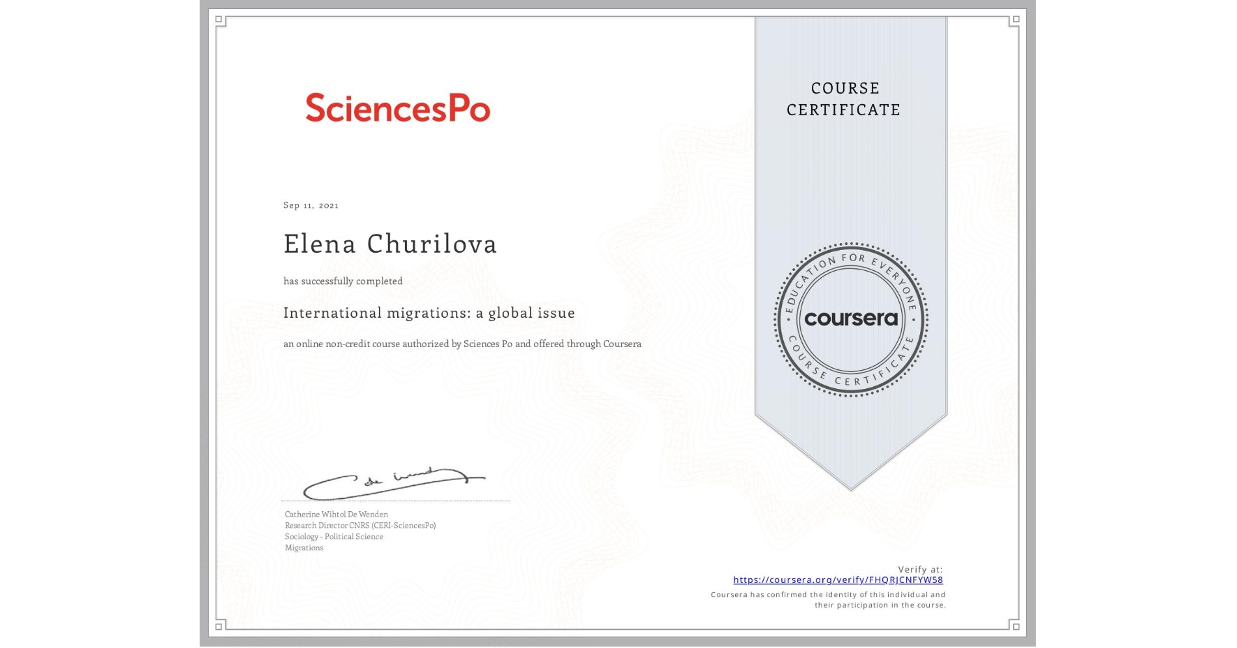 View certificate for Elena Churilova, International migrations: a global issue, an online non-credit course authorized by Sciences Po and offered through Coursera