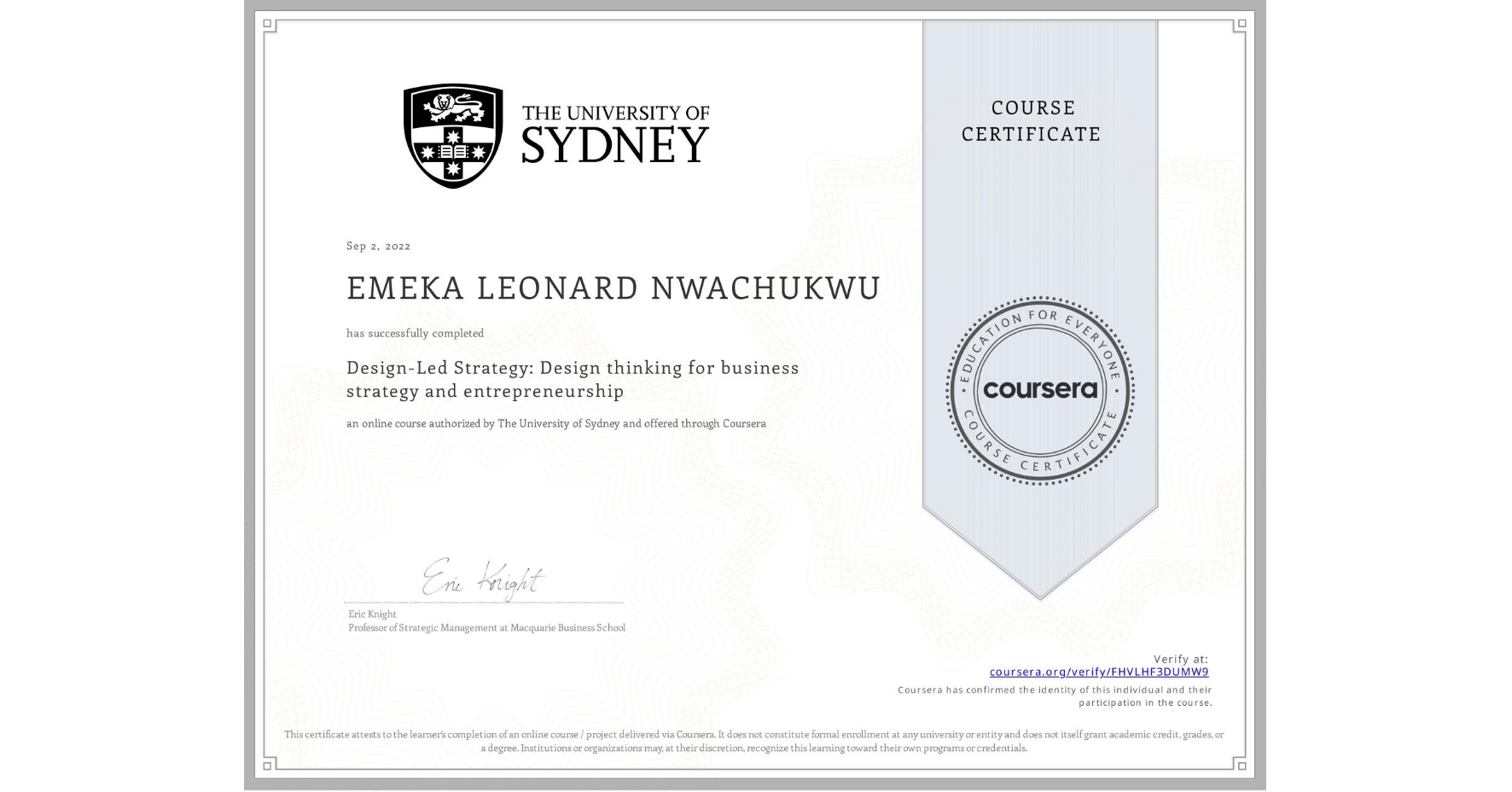 View certificate for EMEKA LEONARD  NWACHUKWU, Design-Led Strategy: Design thinking for business strategy and entrepreneurship, an online non-credit course authorized by The University of Sydney and offered through Coursera