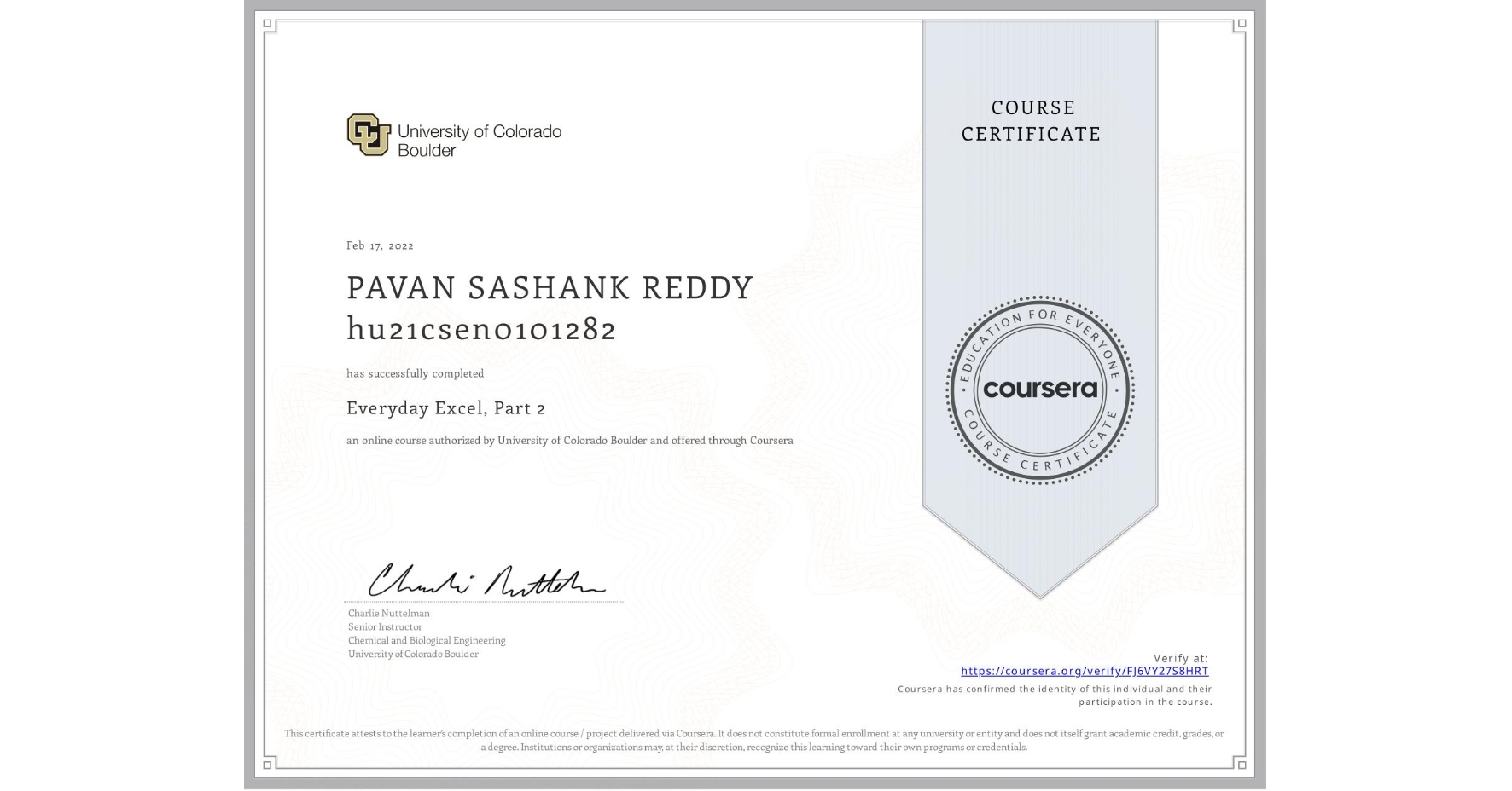 View certificate for PAVAN SASHANK REDDY hu21csen0101282, Everyday Excel, Part 2, an online non-credit course authorized by University of Colorado Boulder and offered through Coursera