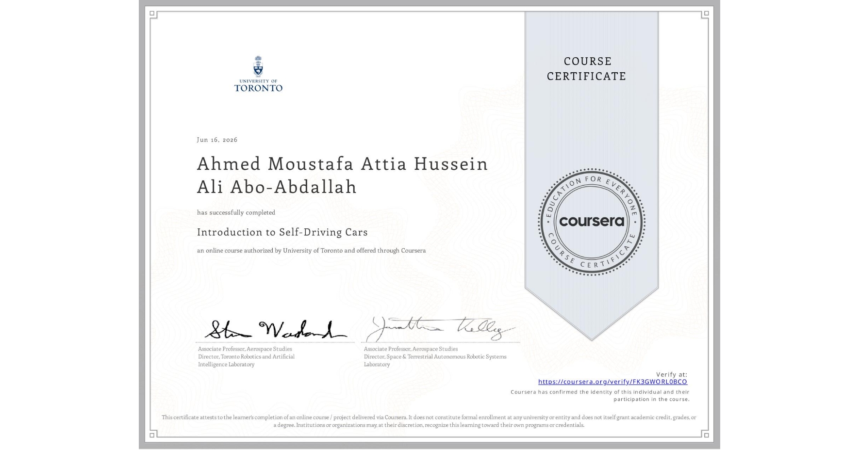 View certificate for Ahmed Moustafa Attia Hussein Ali Abo-Abdallah, Introduction to Self-Driving Cars, an online non-credit course authorized by University of Toronto and offered through Coursera