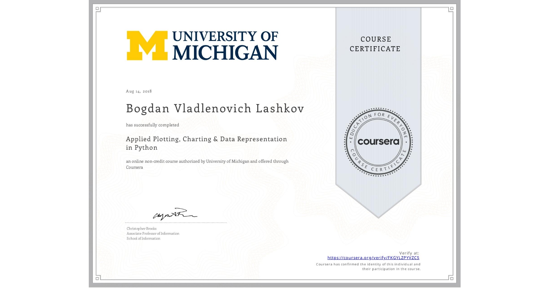 View certificate for Bogdan Vladlenovich Lashkov, Applied Plotting, Charting & Data Representation in Python, an online non-credit course authorized by University of Michigan and offered through Coursera