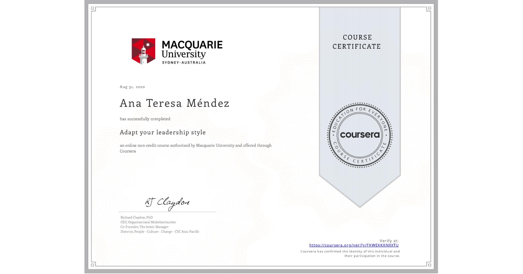 View certificate for Ana Teresa Méndez, Adapt your leadership style, an online non-credit course authorized by Macquarie University and offered through Coursera