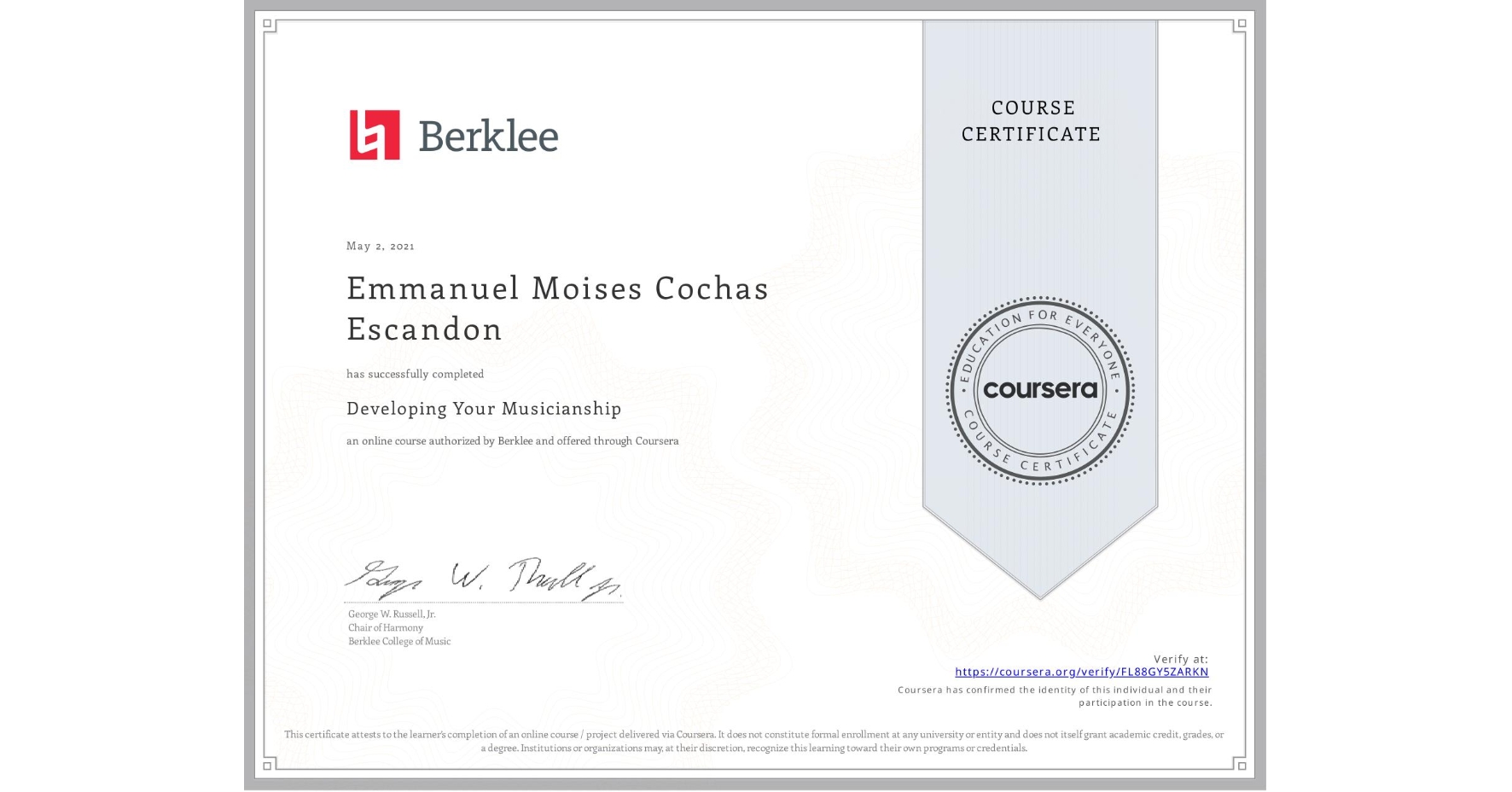 View certificate for Emmanuel Moises Cochas Escandon, Developing Your Musicianship, an online non-credit course authorized by Berklee and offered through Coursera