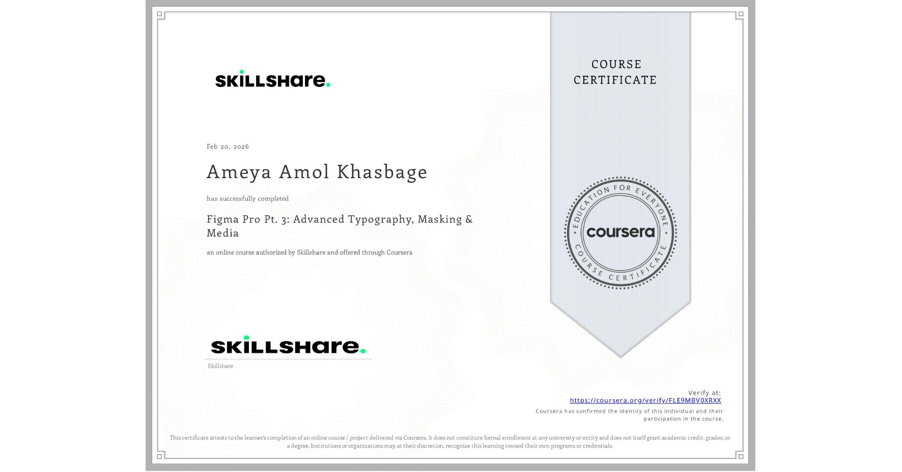 View certificate for Ameya Amol Khasbage, Figma Pro Pt. 3: Advanced Typography, Masking & Media, an online non-credit course authorized by Skillshare and offered through Coursera