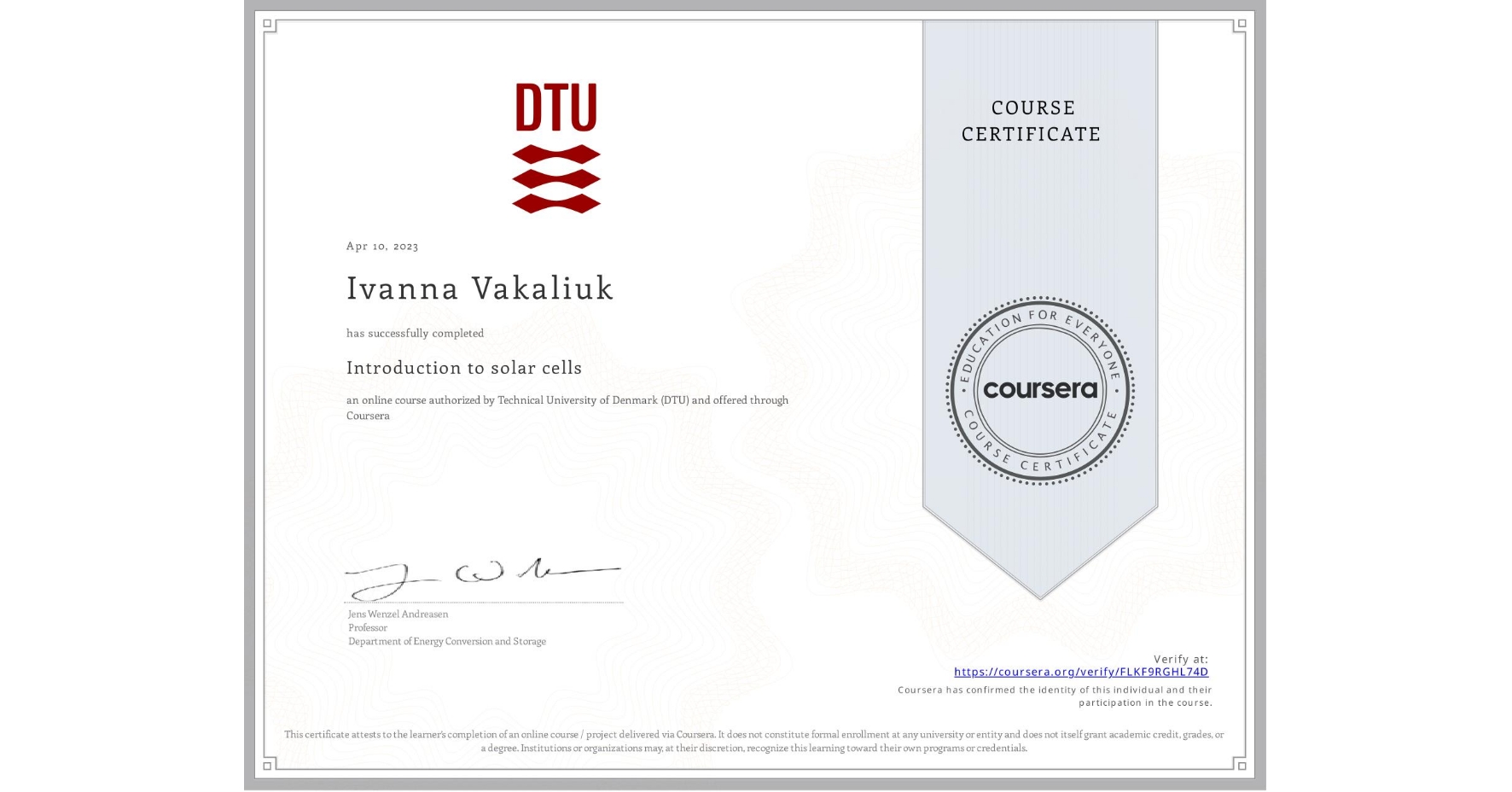 View certificate for Ivanna Vakaliuk, Introduction to solar cells, an online non-credit course authorized by Technical University of Denmark (DTU) and offered through Coursera