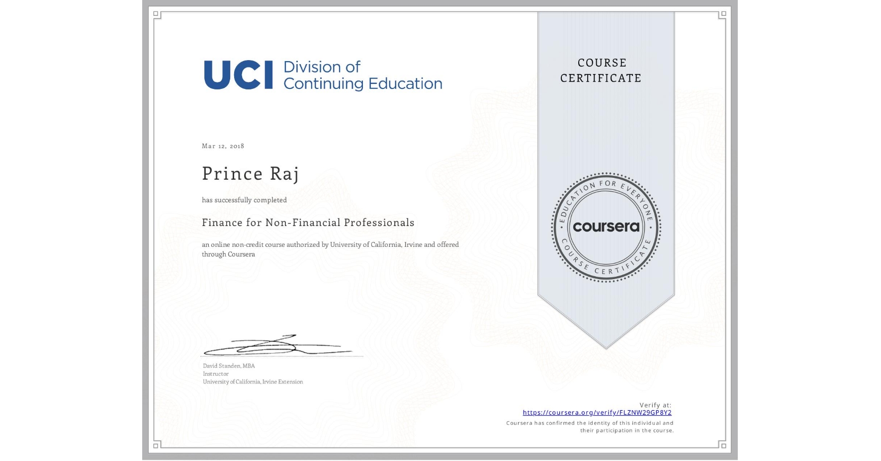 View certificate for Prince Raj, Finance for Non-Financial Professionals, an online non-credit course authorized by University of California, Irvine and offered through Coursera