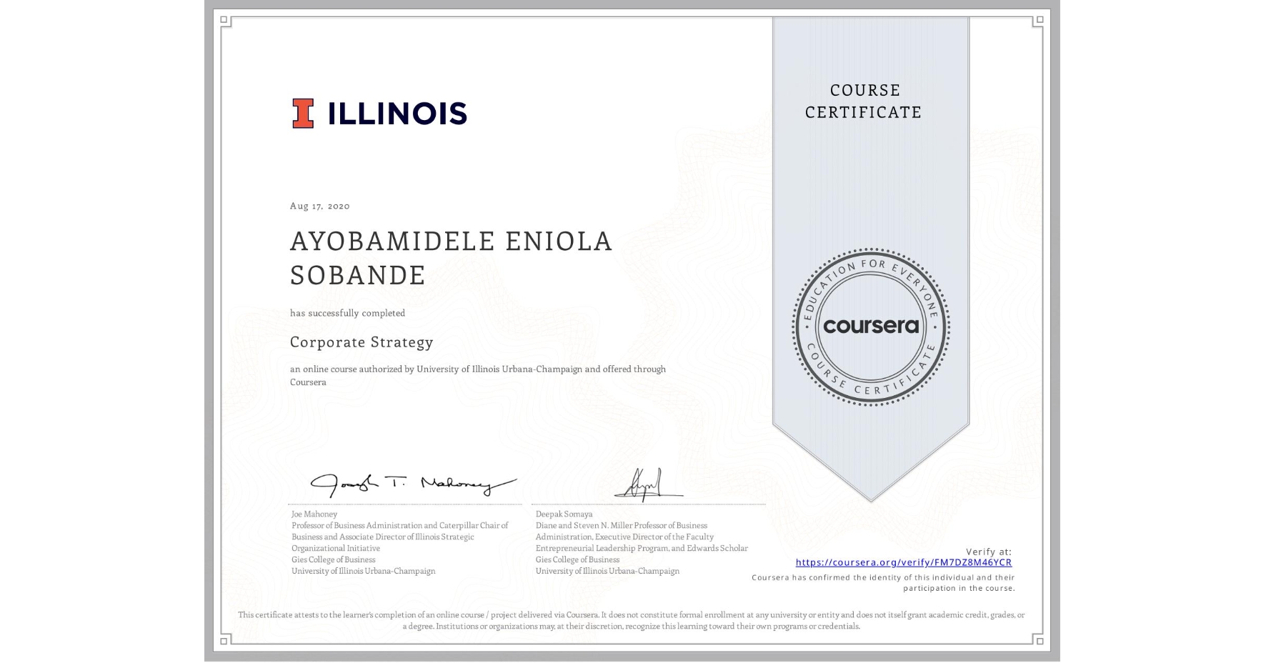View certificate for AYOBAMIDELE ENIOLA  SOBANDE, Corporate Strategy, an online non-credit course authorized by University of Illinois Urbana-Champaign and offered through Coursera
