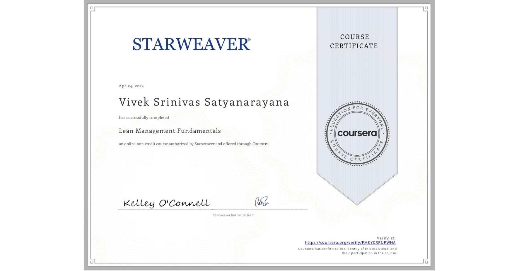 View certificate for Vivek Srinivas Satyanarayana, Lean Management Fundamentals, an online non-credit course authorized by Starweaver and offered through Coursera