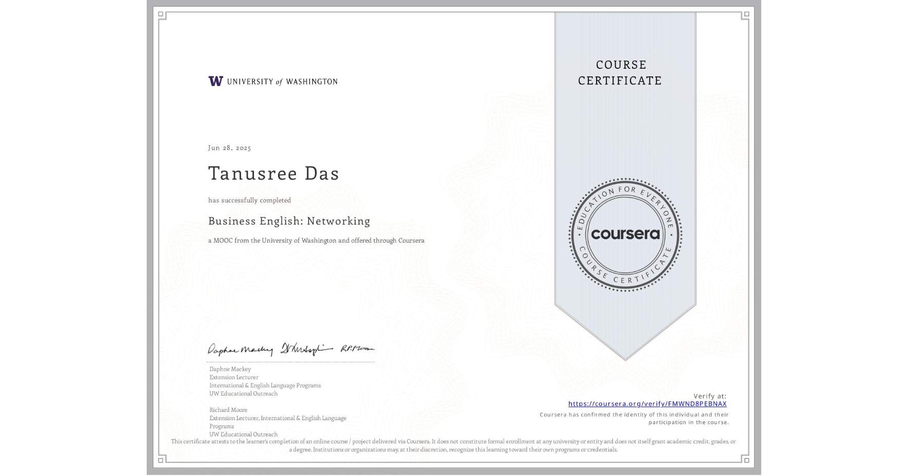 View certificate for Tanusree Das, Business English: Networking, an online non-credit course authorized by University of Washington and offered through Coursera