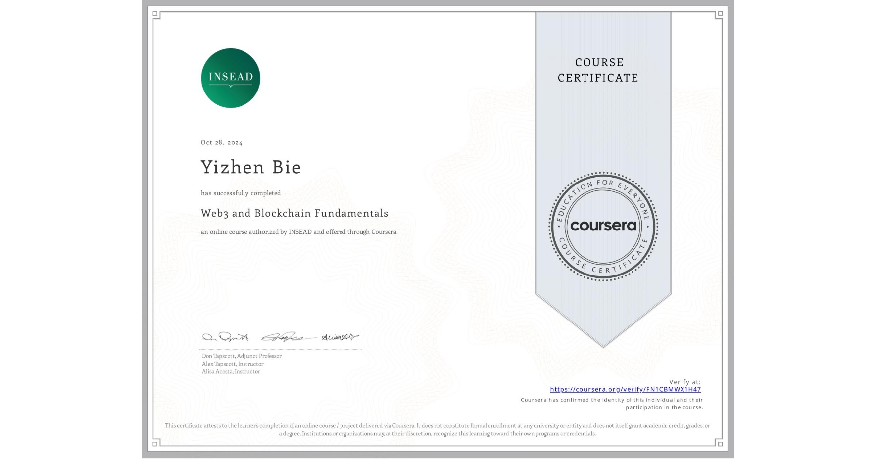 View certificate for Yizhen Bie, Web3 and Blockchain Fundamentals, an online non-credit course authorized by INSEAD and offered through Coursera