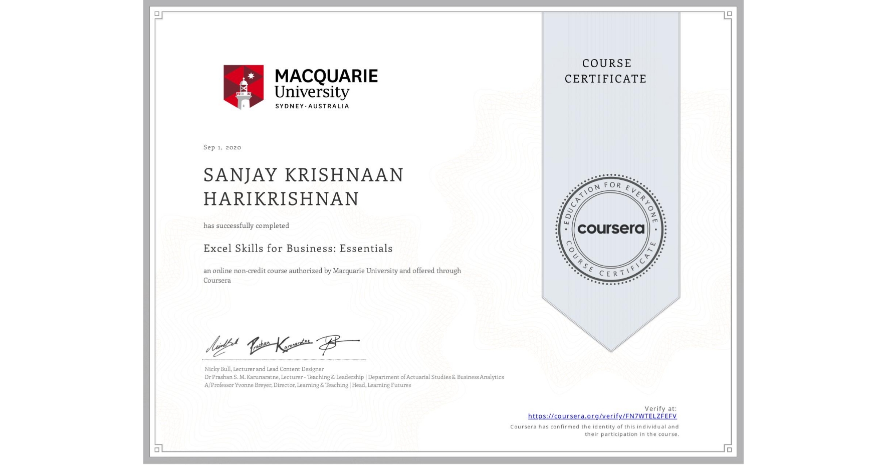 View certificate for SANJAY KRISHNAAN  HARIKRISHNAN, Excel Skills for Business: Essentials, an online non-credit course authorized by Macquarie University and offered through Coursera
