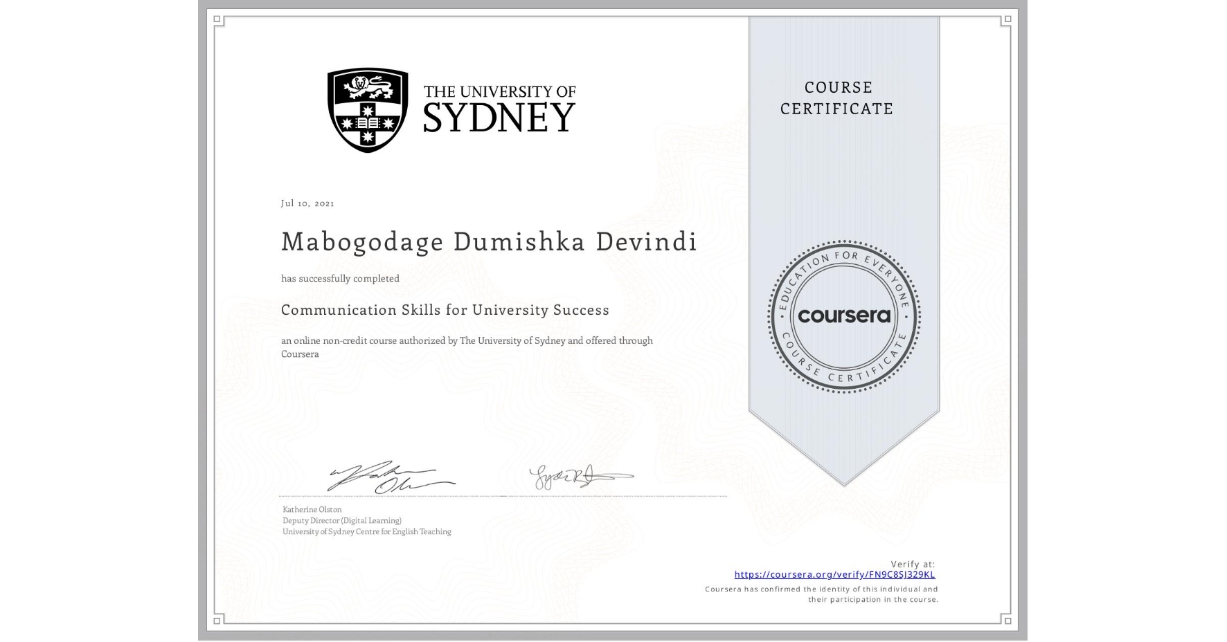 View certificate for Mabogodage Dumishka Devindi, Communication Skills for University Success, an online non-credit course authorized by The University of Sydney and offered through Coursera