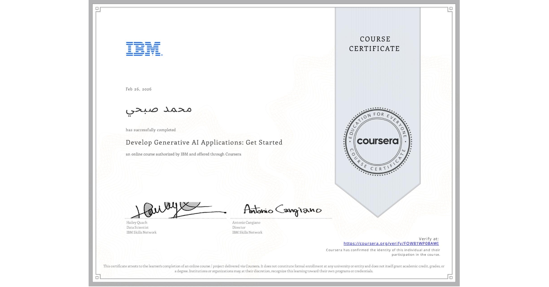 View certificate for محمد صبحي, Develop Generative AI Applications: Get Started, an online non-credit course authorized by IBM and offered through Coursera