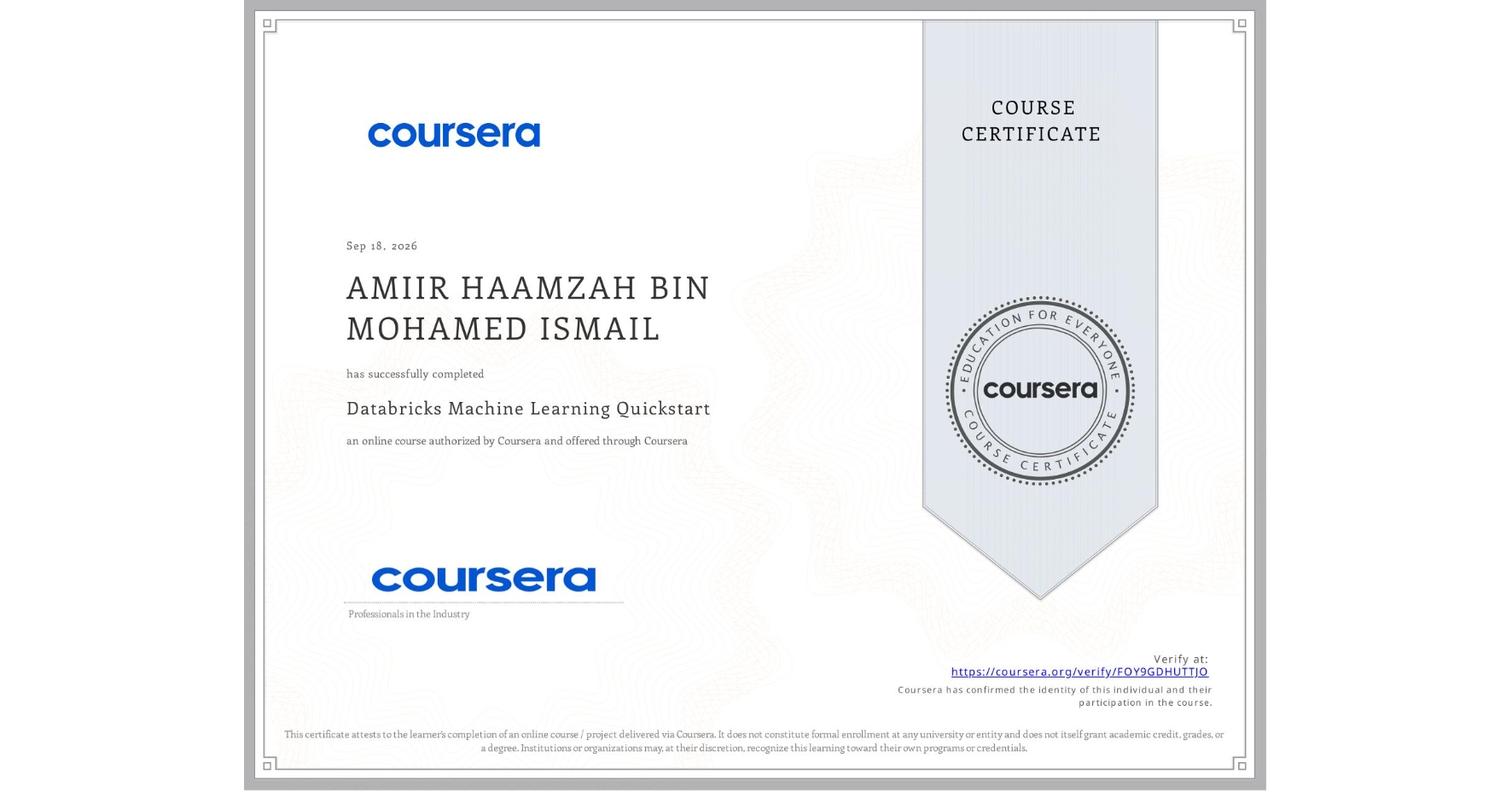View certificate for AMIIR HAAMZAH BIN MOHAMED ISMAIL, Databricks Machine Learning Quickstart, an online non-credit course authorized by Coursera and offered through Coursera