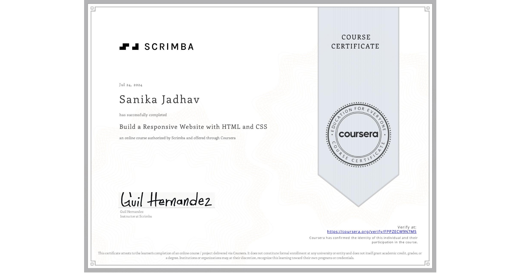 View certificate for Sanika Jadhav, Build a Responsive Website with HTML and CSS, an online non-credit course authorized by Scrimba and offered through Coursera