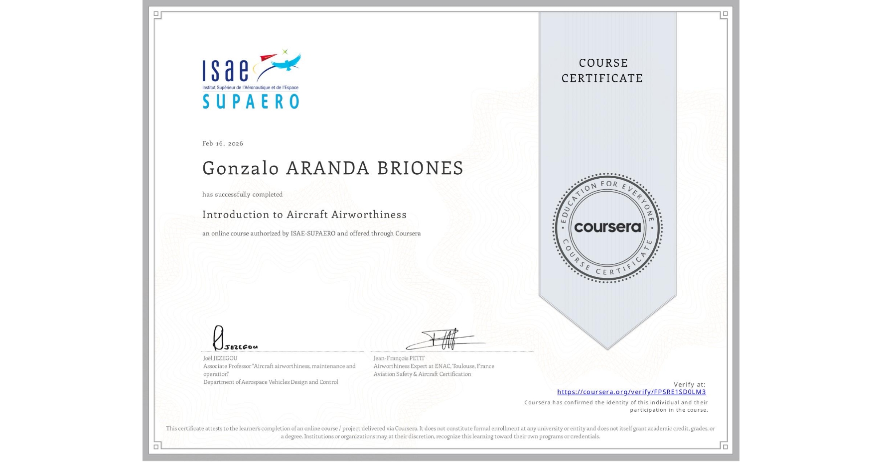 View certificate for Gonzalo ARANDA BRIONES, Introduction to Aircraft Airworthiness, an online non-credit course authorized by ISAE-SUPAERO and offered through Coursera