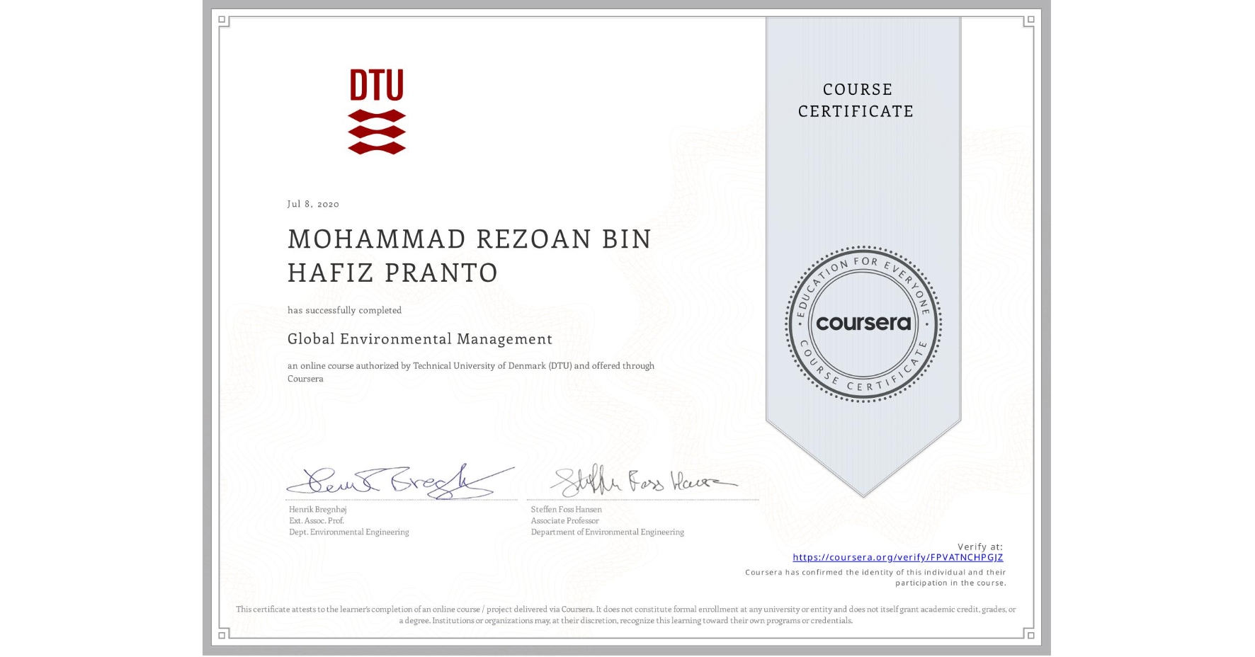 View certificate for MOHAMMAD REZOAN BIN HAFIZ PRANTO, Global Environmental Management, an online non-credit course authorized by Technical University of Denmark (DTU) and offered through Coursera