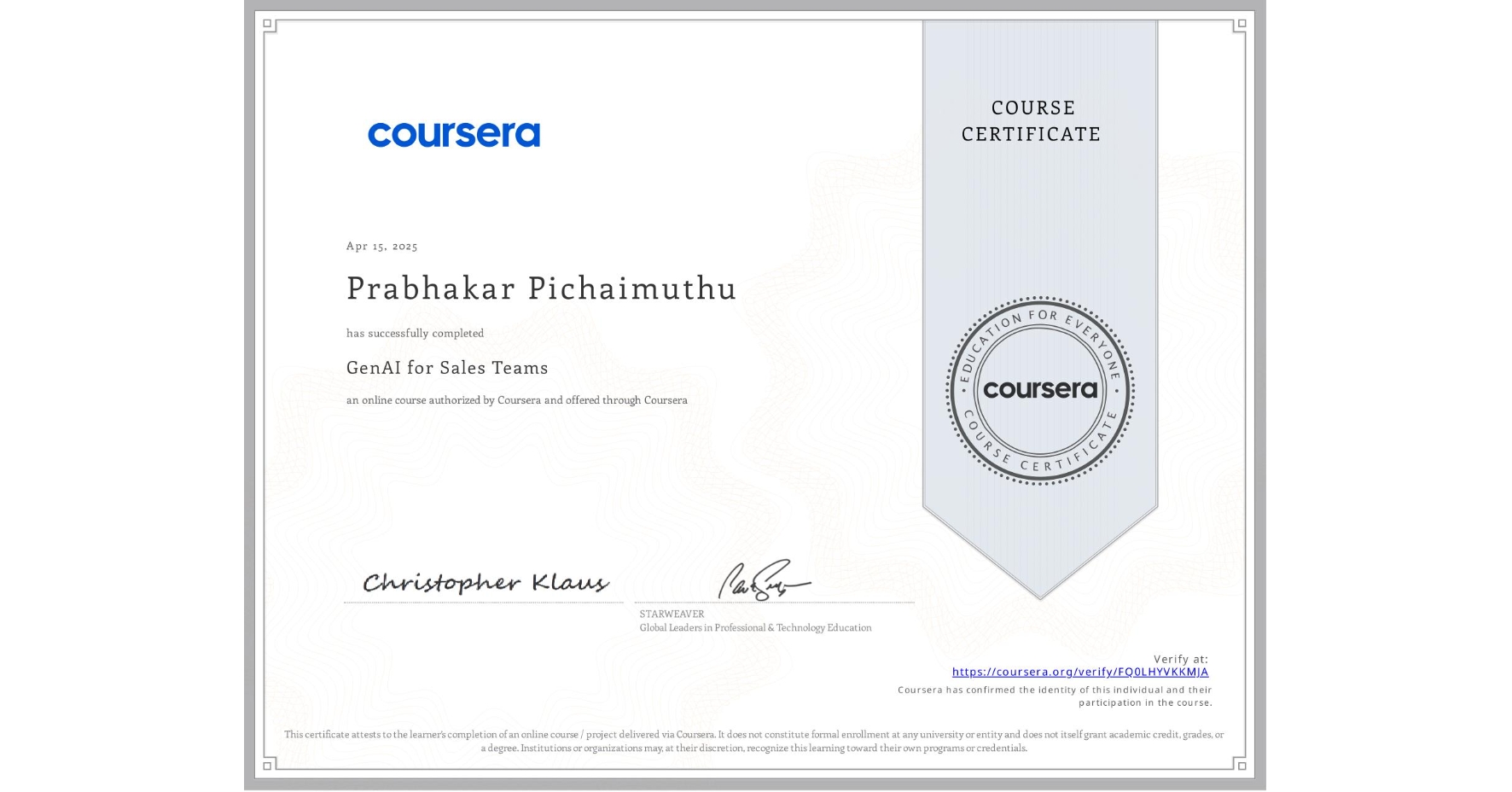 View certificate for Prabhakar Pichaimuthu, GenAI for Sales Teams, an online non-credit course authorized by Coursera and offered through Coursera