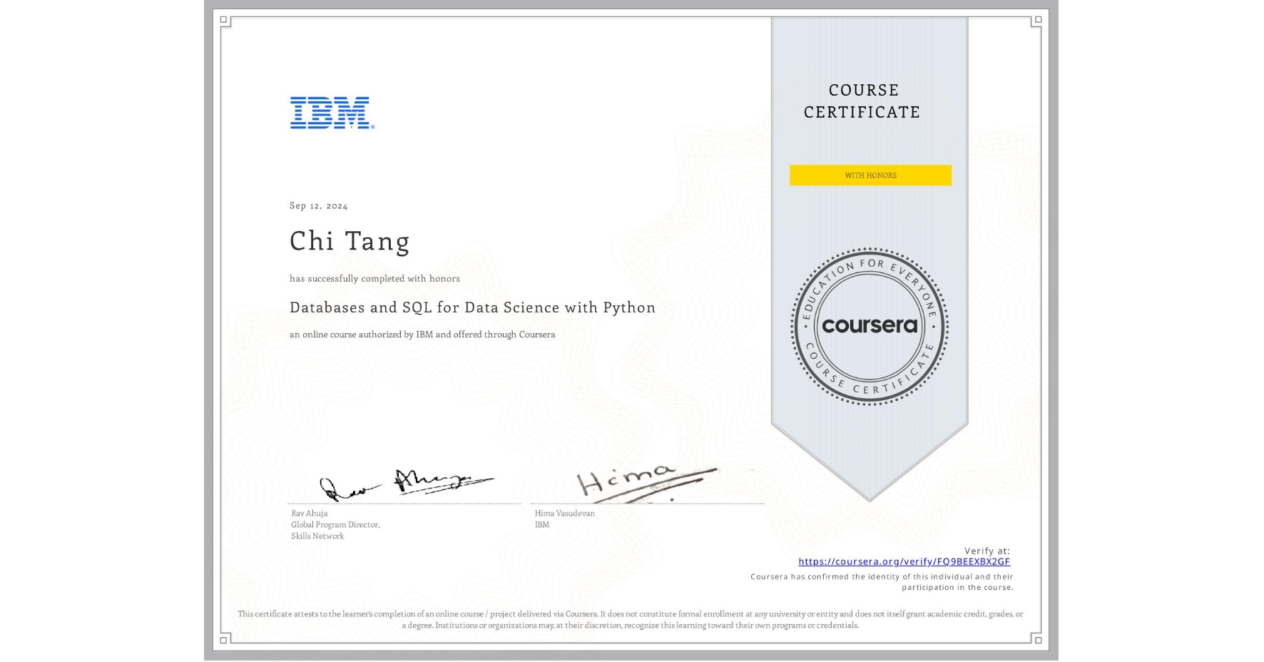 View certificate for Chi Tang, Databases and SQL for Data Science with Python, an online non-credit course authorized by IBM and offered through Coursera
