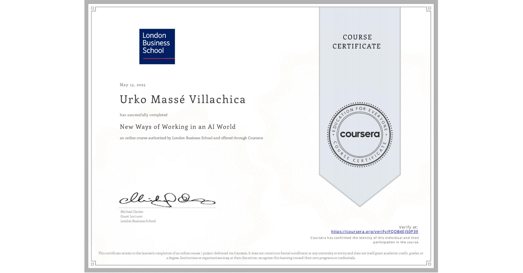 View certificate for Urko Massé Villachica, New Ways of Working in an AI World, an online non-credit course authorized by London Business School and offered through Coursera