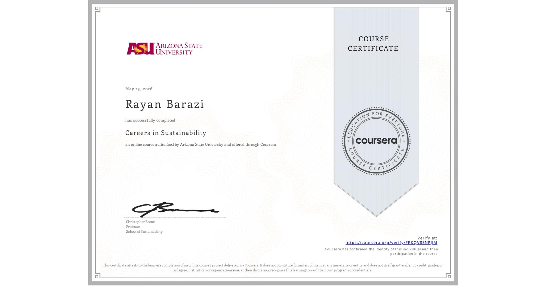 View certificate for Rayan Barazi, Careers in Sustainability, an online non-credit course authorized by Arizona State University and offered through Coursera