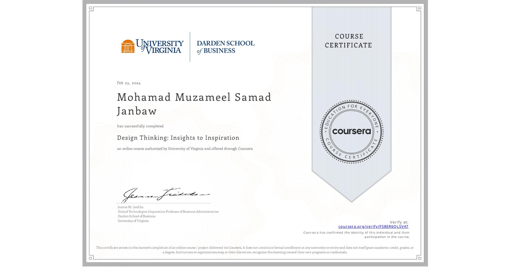 View certificate for Mohamad Muzameel Samad Janbaw, Design Thinking: Insights to Inspiration , an online non-credit course authorized by University of Virginia and offered through Coursera