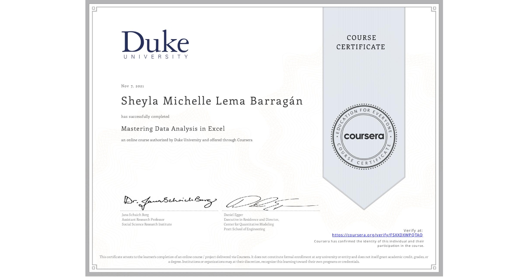 View certificate for Sheyla Michelle Lema Barragán, Mastering Data Analysis in Excel, an online non-credit course authorized by Duke University and offered through Coursera