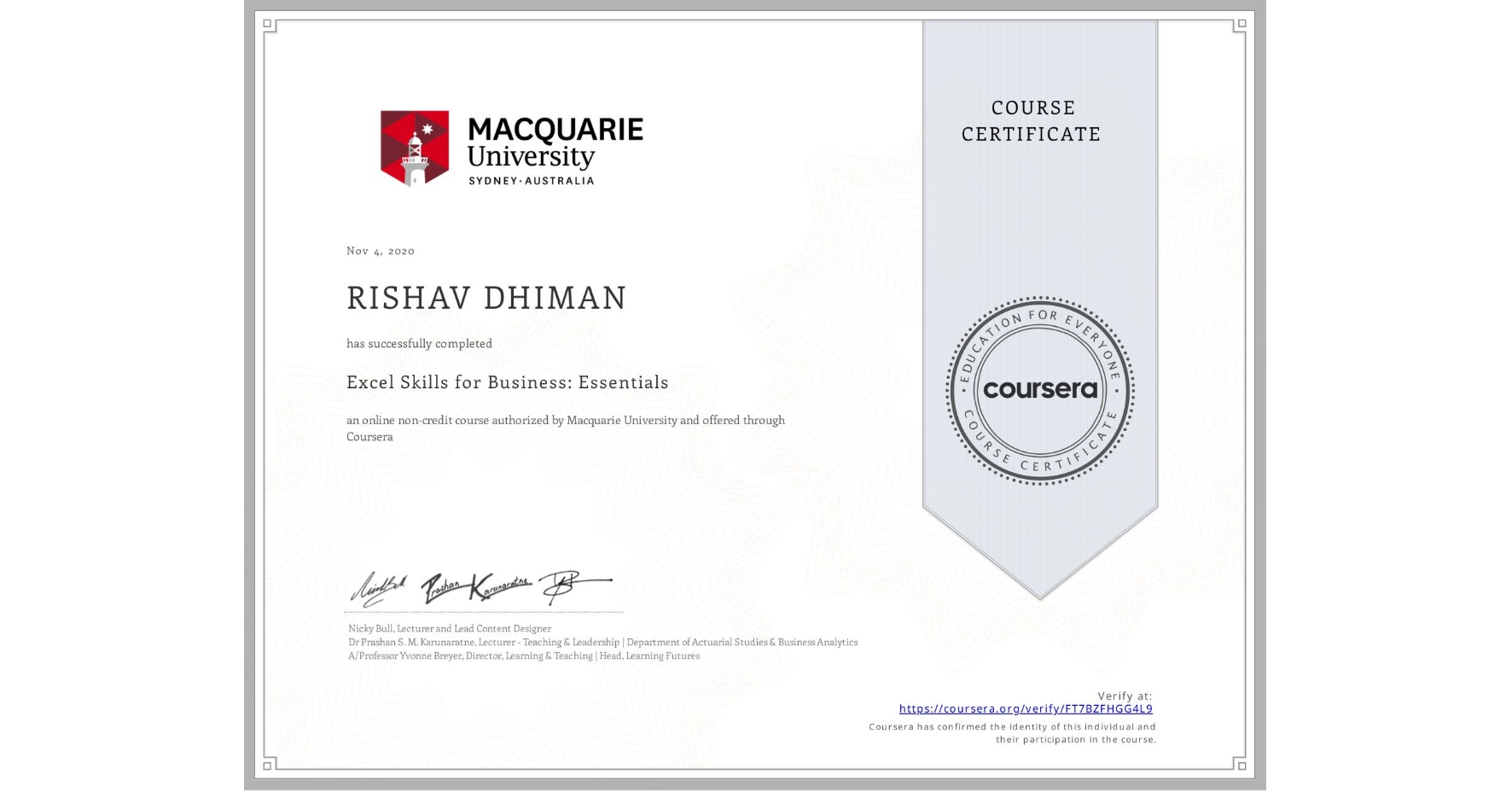 View certificate for RISHAV DHIMAN, Excel Skills for Business: Essentials, an online non-credit course authorized by Macquarie University and offered through Coursera