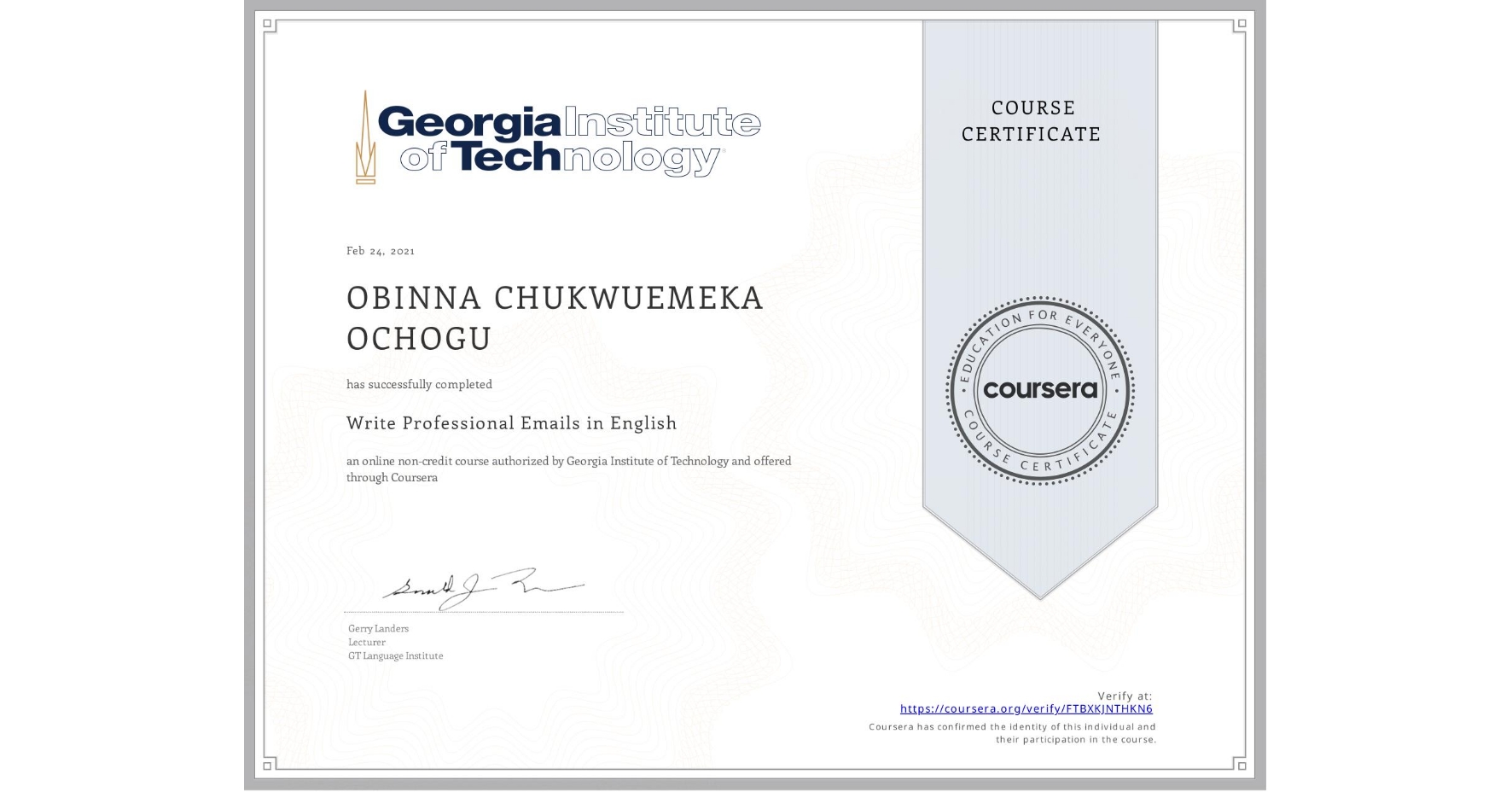 View certificate for OBINNA CHUKWUEMEKA  OCHOGU, Write Professional Emails in English, an online non-credit course authorized by Georgia Institute of Technology and offered through Coursera