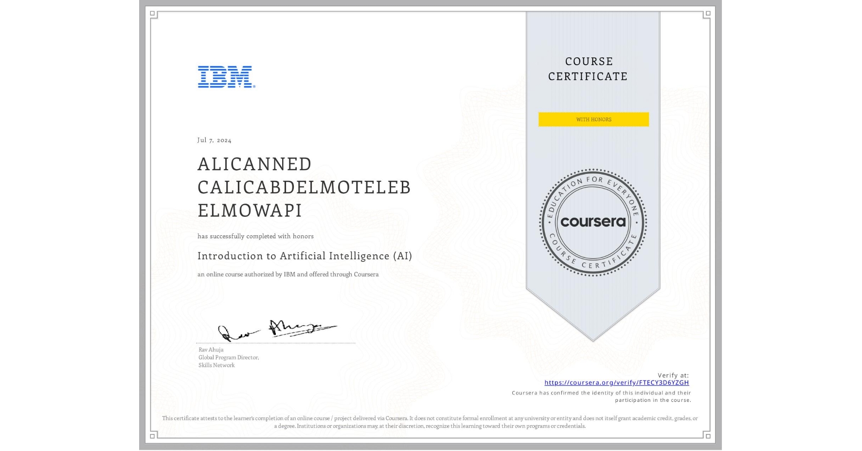 View certificate for ALICANNED CALICABDELMOTELEB ELMOWAPI, Introduction to Artificial Intelligence (AI), an online non-credit course authorized by IBM and offered through Coursera