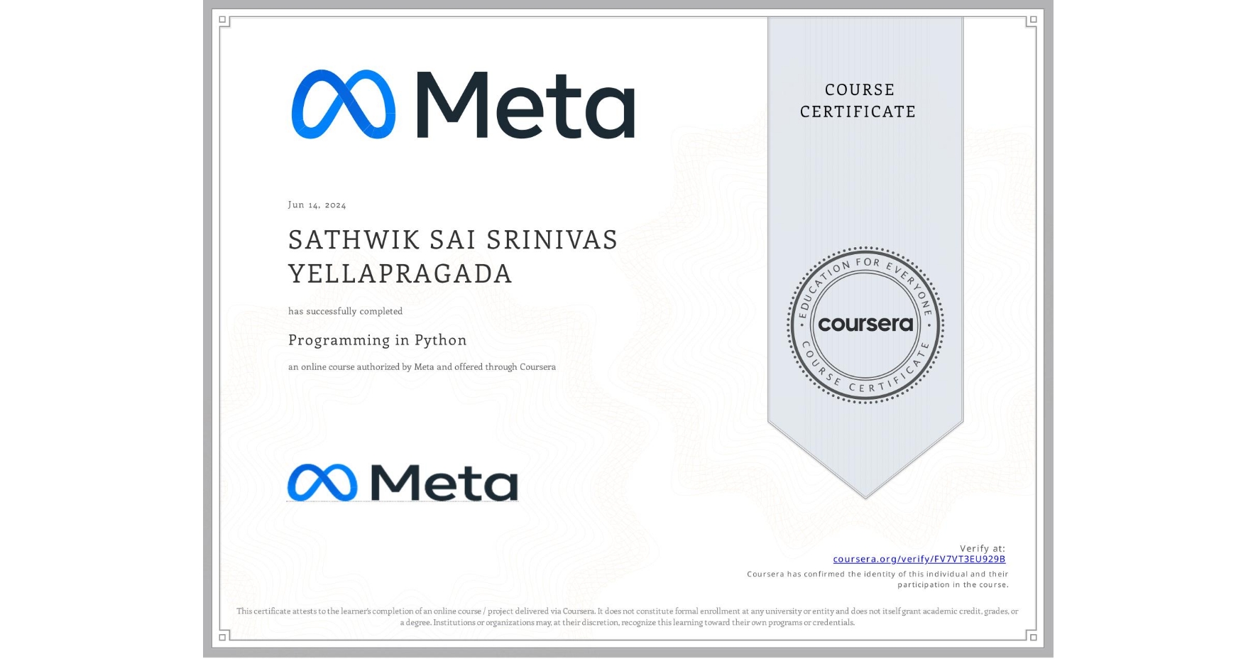View certificate for SATHWIK SAI SRINIVAS  YELLAPRAGADA, Programming in Python, an online non-credit course authorized by Meta and offered through Coursera