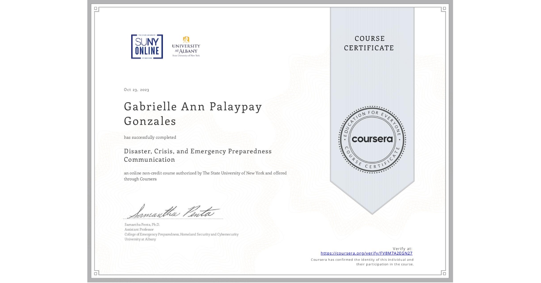 View certificate for Gabrielle Ann Palaypay Gonzales, Disaster, Crisis, and Emergency Preparedness Communication, an online non-credit course authorized by The State University of New York and offered through Coursera