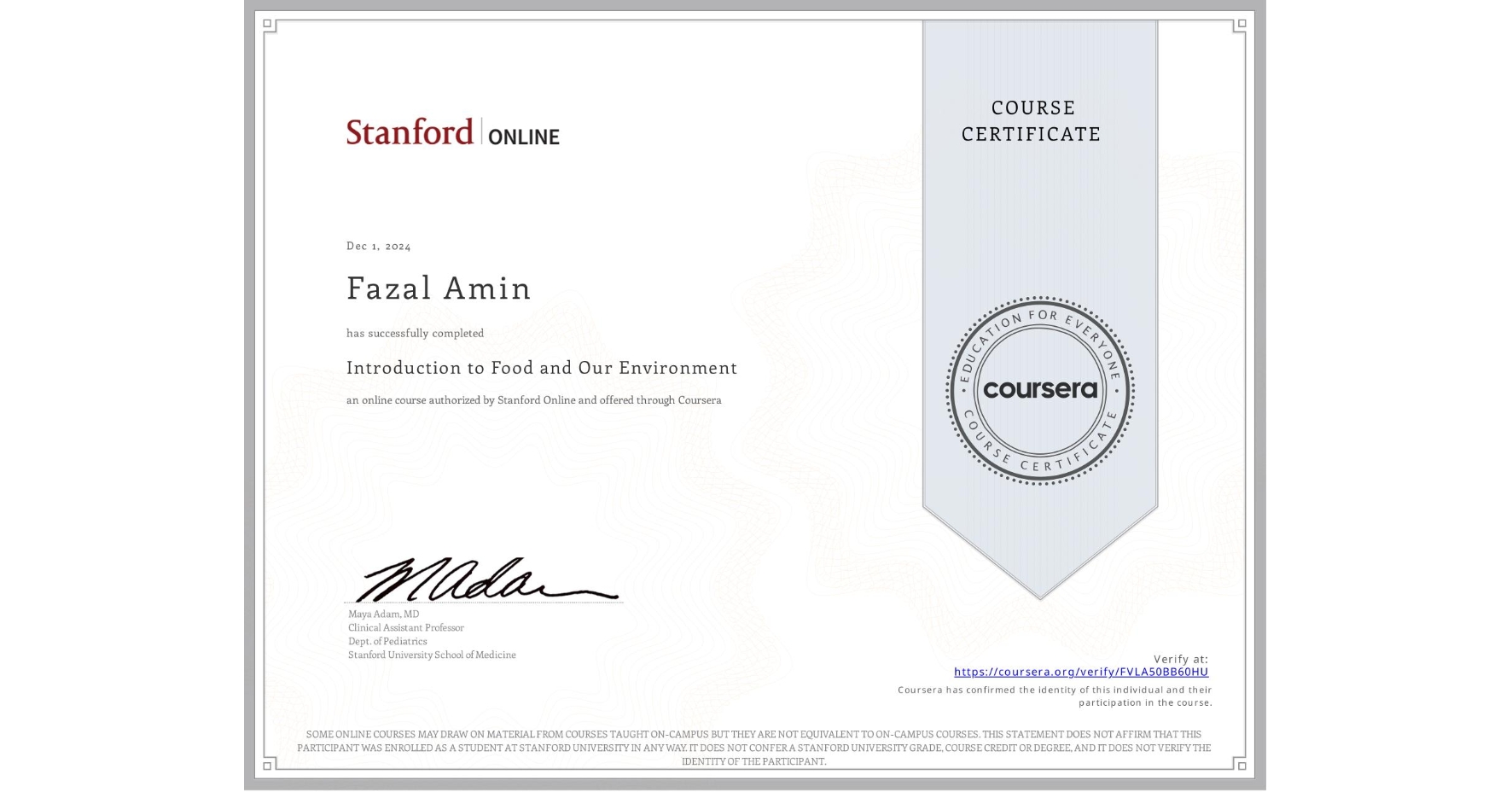 View certificate for Fazal Amin, Introduction to Food and Our Environment, an online non-credit course authorized by Stanford Online and offered through Coursera