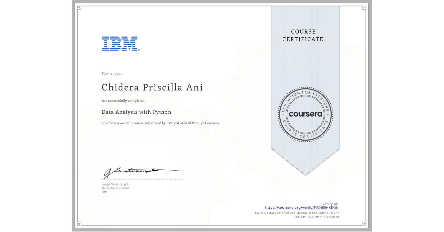 View certificate for Chidera Priscilla Ani, Data Analysis with Python, an online non-credit course authorized by IBM and offered through Coursera