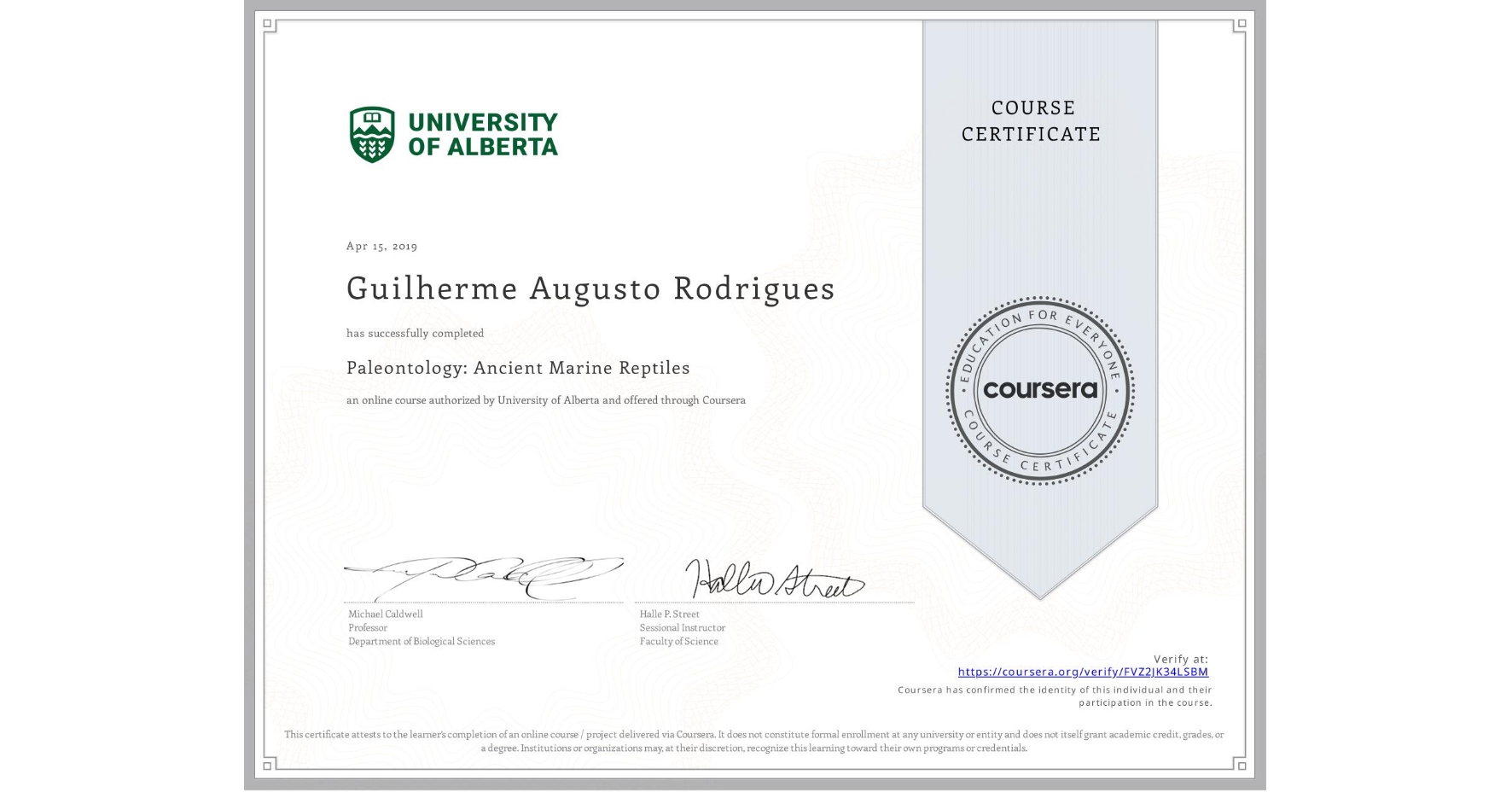 View certificate for Guilherme Augusto  Rodrigues, Paleontology: Ancient Marine Reptiles, an online non-credit course authorized by University of Alberta and offered through Coursera