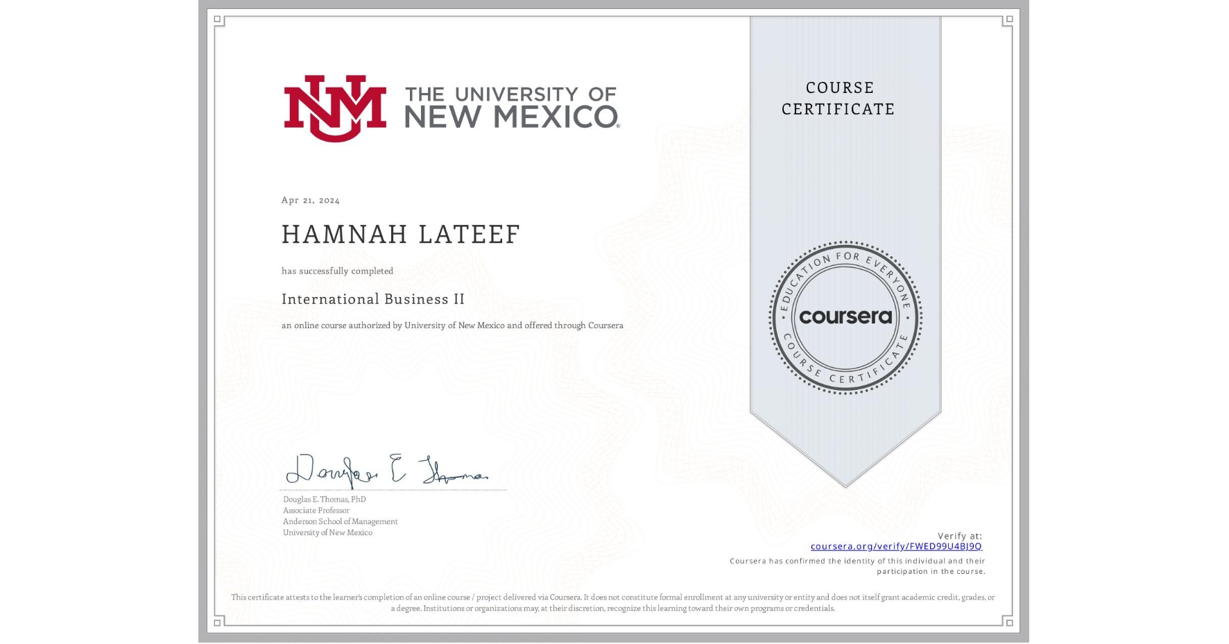 View certificate for HAMNAH LATEEF, International Business II, an online non-credit course authorized by University of New Mexico and offered through Coursera