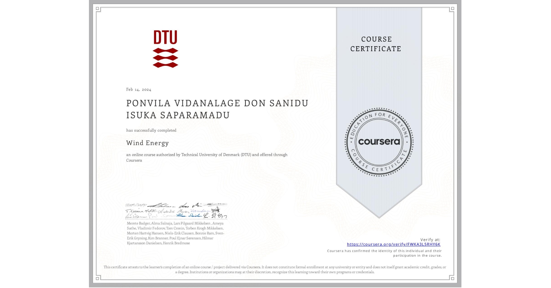 View certificate for  PONVILA VIDANALAGE DON SANIDU ISUKA SAPARAMADU, Wind Energy, an online non-credit course authorized by Technical University of Denmark (DTU) and offered through Coursera