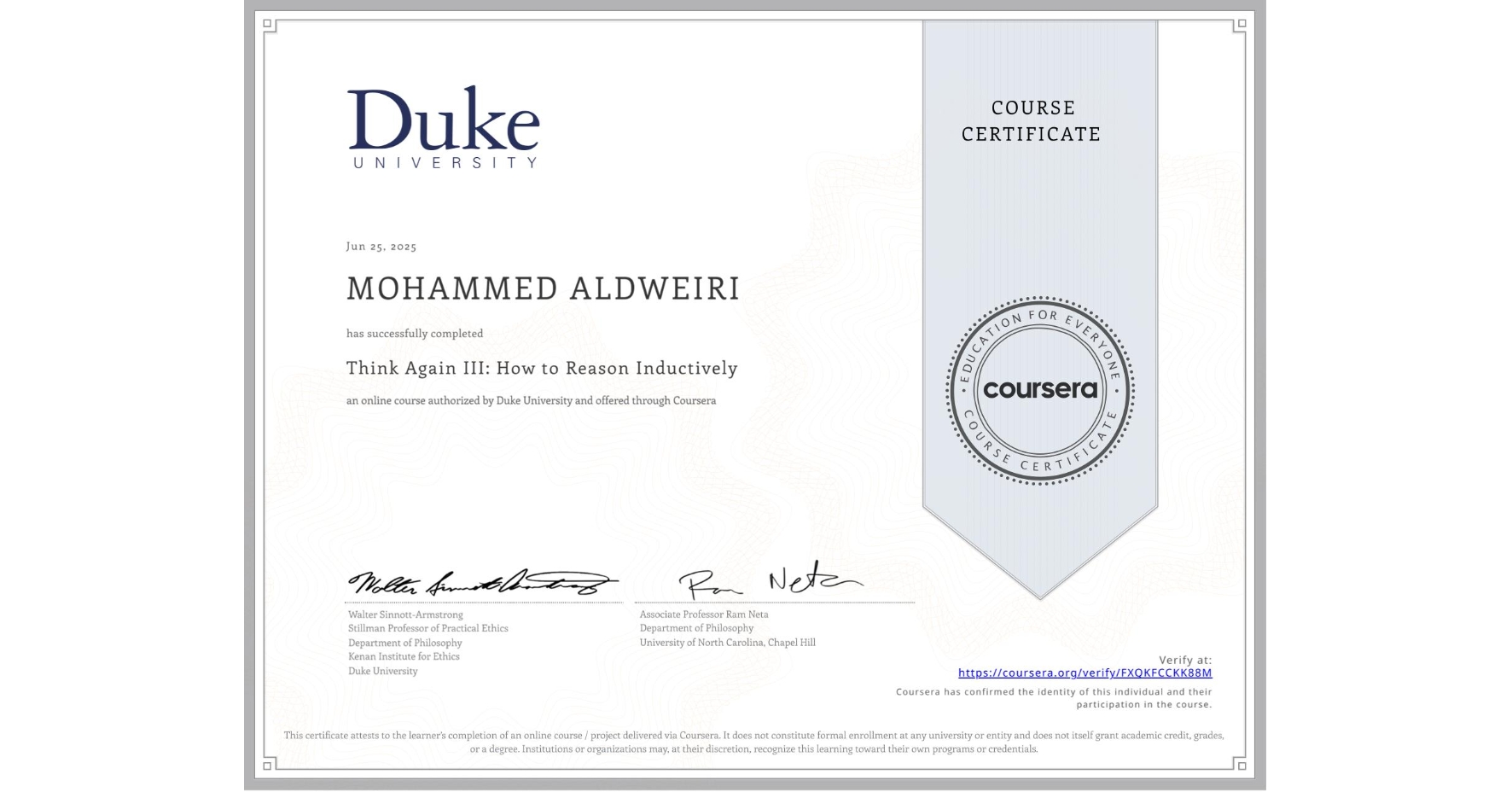 View certificate for MOHAMMED ALDWEIRI, Think Again III: How to Reason Inductively, an online non-credit course authorized by Duke University and offered through Coursera